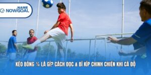 Kèo Bóng ¼ Là Gì? Cách Đọc & Bí Kíp Chinh Chiến Khi Cá Độ